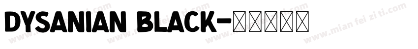 Dysanian Black字体转换